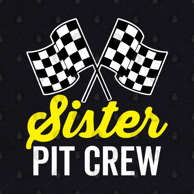 Sister Pit Crew by DetourShirts